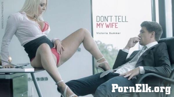 Bruce Venture, Victoria Summers - Do not Tell My Wife (Babes) [HD 720p]