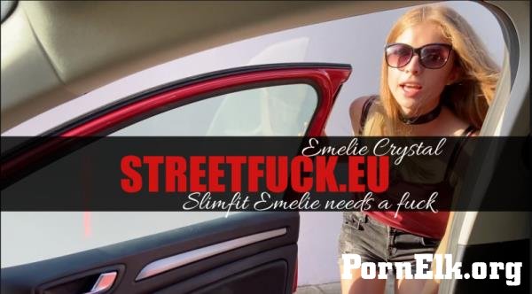 Emelie Crystal - STREETFUCK Slimfit Emelie needs a PublicFuck [FullHD 1080p]