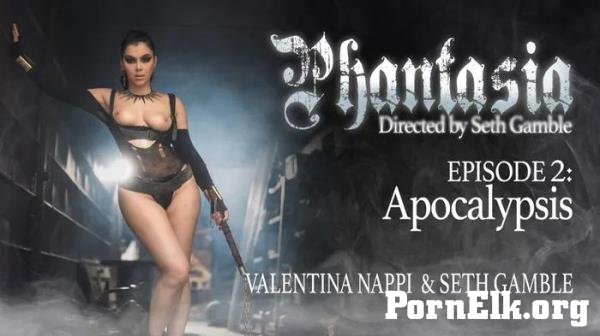 Valentina Nappi - Phantasia Episode 2: Apocalypsis [FullHD 1080p]
