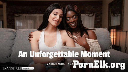 Ana Foxxx, Zariah Aura - An Unforgettable Moment [SD 544p]