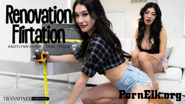 Cami Strella, Andylynn Payne - Renovation Flirtation [FullHD 1080p]