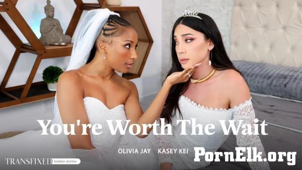 Kasey Kei, Olivia Jay - You're Worth The Wait [FullHD 1080p]