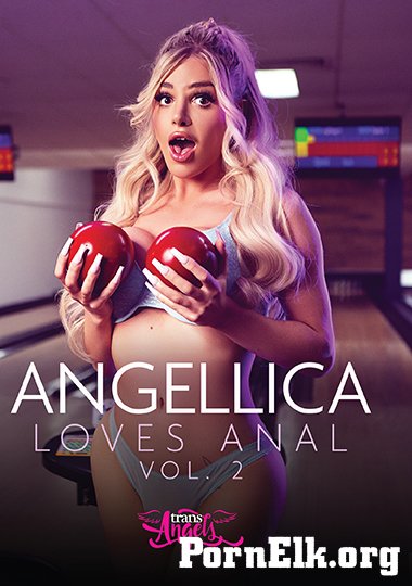 Tony D'Angelo, Kenzo Alvarez, Marcus McNeill, Angellica Good, Clark Delgaty, Bruce Huxley, Rick Hard - Angellica Loves Anal 2 [FullHD 1080p]