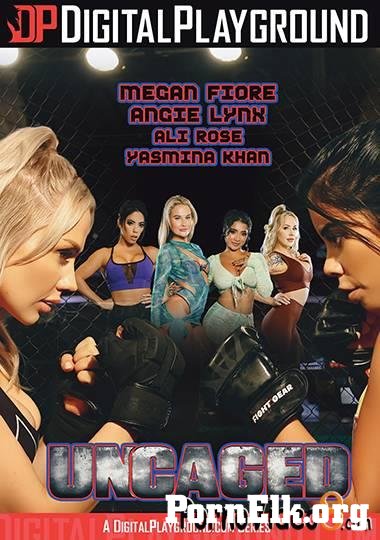 Angie Lynx, Megan Fiore, Yasmina Khan, Shadow Dimitri, Ali Rose, Danny D, Juan Lucho - Uncaged [SD 480p]