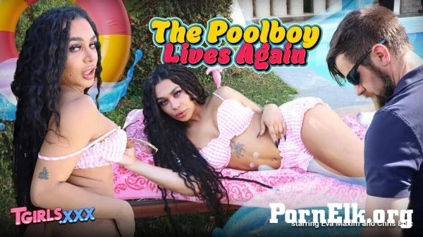 Eva Maxim, Chris Epic - The Poolboy Lives Again [FullHD 1080p]