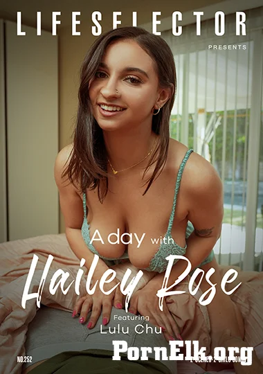 Hailey Rose, Lulu Chu - A Day With Hailey Rose [HD 720p]