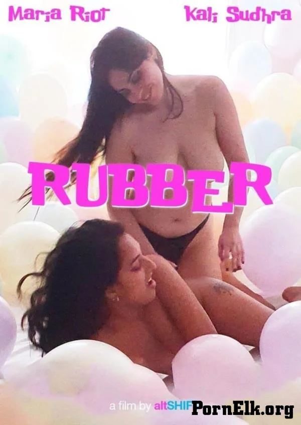 Maria Riot, Kali Sudhra - Rubber [FullHD 1080p]