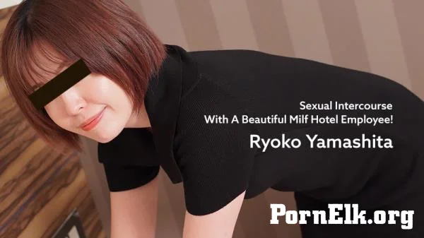 Ryoko Yamashita - Sexual Intercourse With A Beautiful Milf Hotel Employee! [FullHD 1080p]