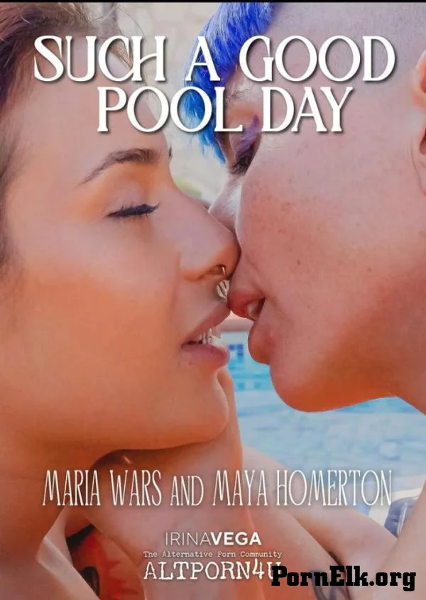 Maria Wars, Maya Homertown - Such Good Pool Day [FullHD 1080p]