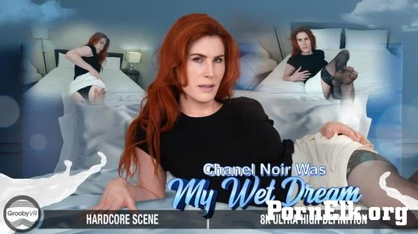 Chanel Noir - Chanel Noir Was My Wet Dream! [UltraHD 8K 4096p]