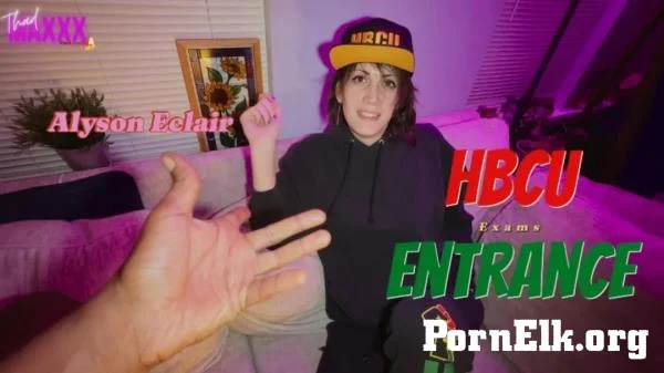 Alyson Eclaire, Thadmaxxx - Mixed Trans Girl Alyson Eclair Fucks Hbcu for Admission (10 Mar, 2025) [FullHD 1080p]