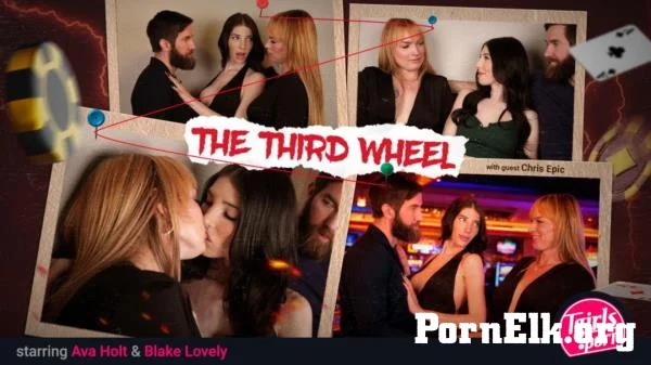 Ava Holt, Blake Lovely - The Third Wheel [FullHD 1080p]
