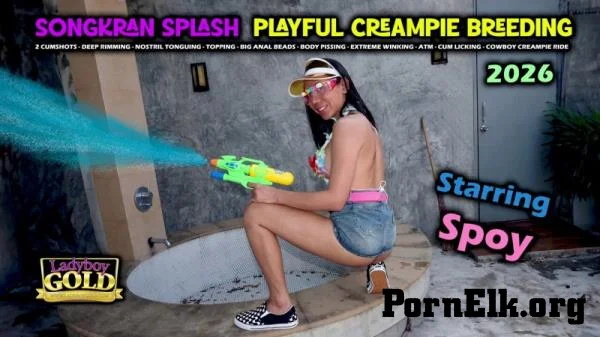 Spoy - Songkran Playful Cum Splash Creampie & Pee 4K 540p, April 11, 2026 [HD 720p]
