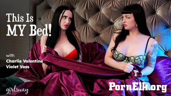 Charlie Valentine, Violet Voss - This Is MY Bed! [UltraHD 4K 2160p]