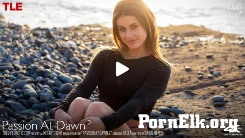 Bella - Passion At Dawn 2 [FullHD 1080p]