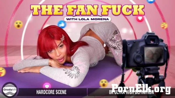 Lola Morena -  The Fan Fuck [UltraHD 8K 4096p]