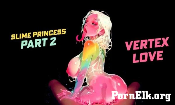 AI - Slime Princess - Part 2 - Hentai Fantasies [UltraHD 8K 3840p]