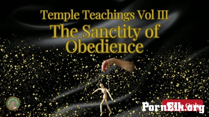 Sara Sitwell - Temple Teachings Vol III The Sanctity of Obedience Audio  [FullHD 1080]