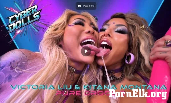 Kitana Montana, Victoria Liu - Pure Drool 3 [UltraHD 8K 4096p]