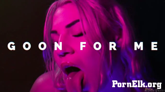 Goddess Blonde Kitty - Goonerverse  [FullHD 1080]