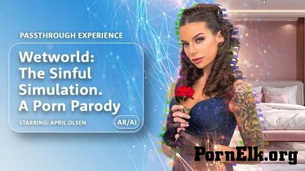 April Olsen - Wetworld: The Sinful Simulation - A Porn Parody [UltraHD 8K 3840p]