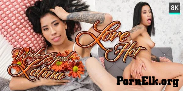 Lore Hot - Wide - Eyed Latina - Czech VR 864 [UltraHD 8K 3840p]