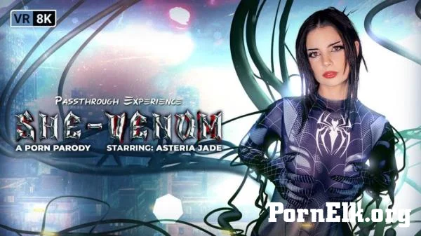 Asteria Jade - She-Venom - A Porn Parody (Passthrough) [UltraHD 8K 4096p]