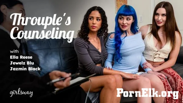 Jewelz Blu, Ella Reese, Jazmin Black - Throuple's Counseling [UltraHD 4K 2160p]