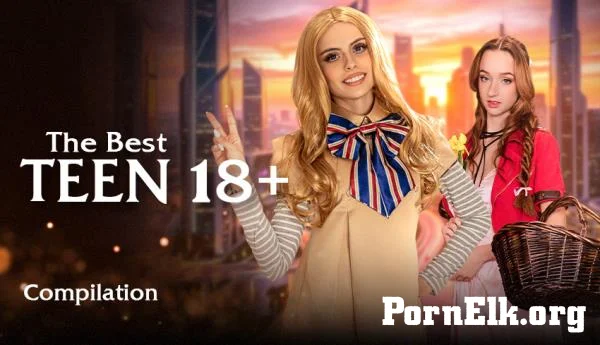 Lulu Chu, Leana Lovings, Lilly Bell, Ivy Wolfe, Melody Marks, Agatha Vega, Melanie Marie, Myra Moans, Angel Windell, Beca Barbie - The Best Teen 18 Compilation [UltraHD 8K 4096p]
