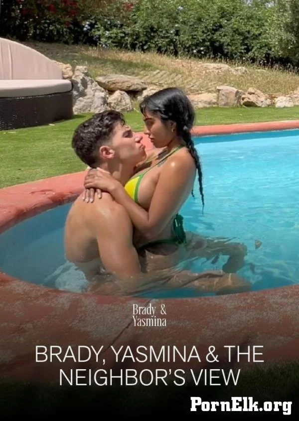 Brady Bud, Yasmina Khan, Brady Bud, Yasmina Khan - Brady, Yasmina & The Neighbour's View [FullHD 1080p]
