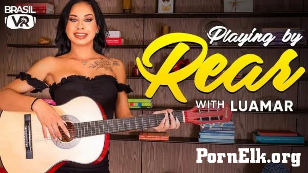 Luamar - Playing By Rear [UltraHD 4K 3072p]