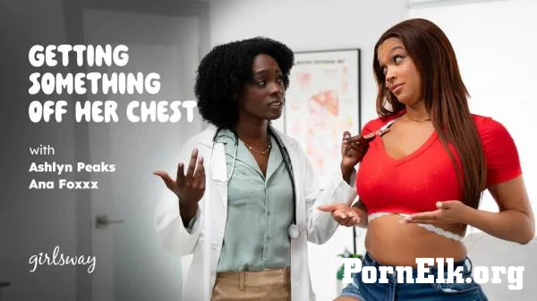 Ana Foxxx, Ashlyn Peaks - Getting Something Off Her Chest [UltraHD 4K 2160p]