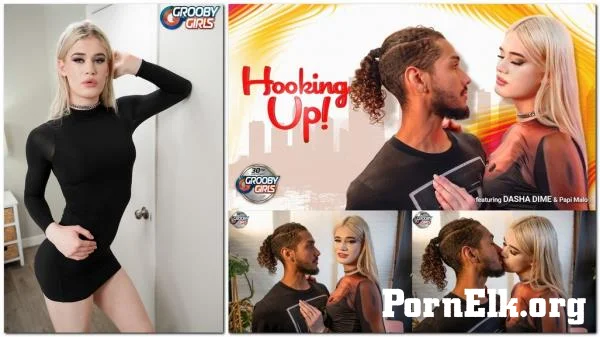 Dasha Dime, Papi Malo - Hooking Up! [FullHD 1080p]